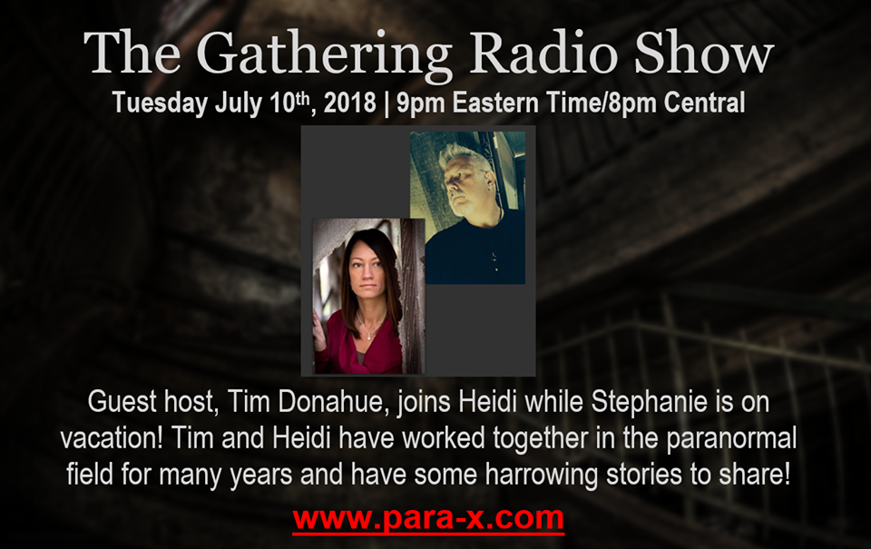 Heidi and Guest Co-Host Tim Donahue talk paranormal adventures.