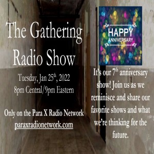 Happy 7th Anniversary to The Gathering Radio Show!