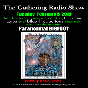 Stephanie and Heidi talk with producer Bill Lancaster about the new Documentary film Paranormal Bigfoot