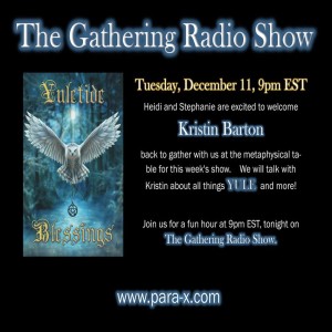 Special Guest Kristin Barton talking YULE and other topics!