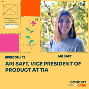 Ari Saft, Vice President of Product at Tia