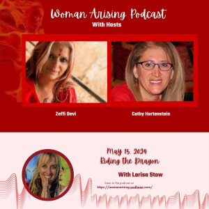 Riding the Dragon with Larisa Stow