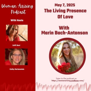 The Living Presence of Love with Marin Bach-Antonson