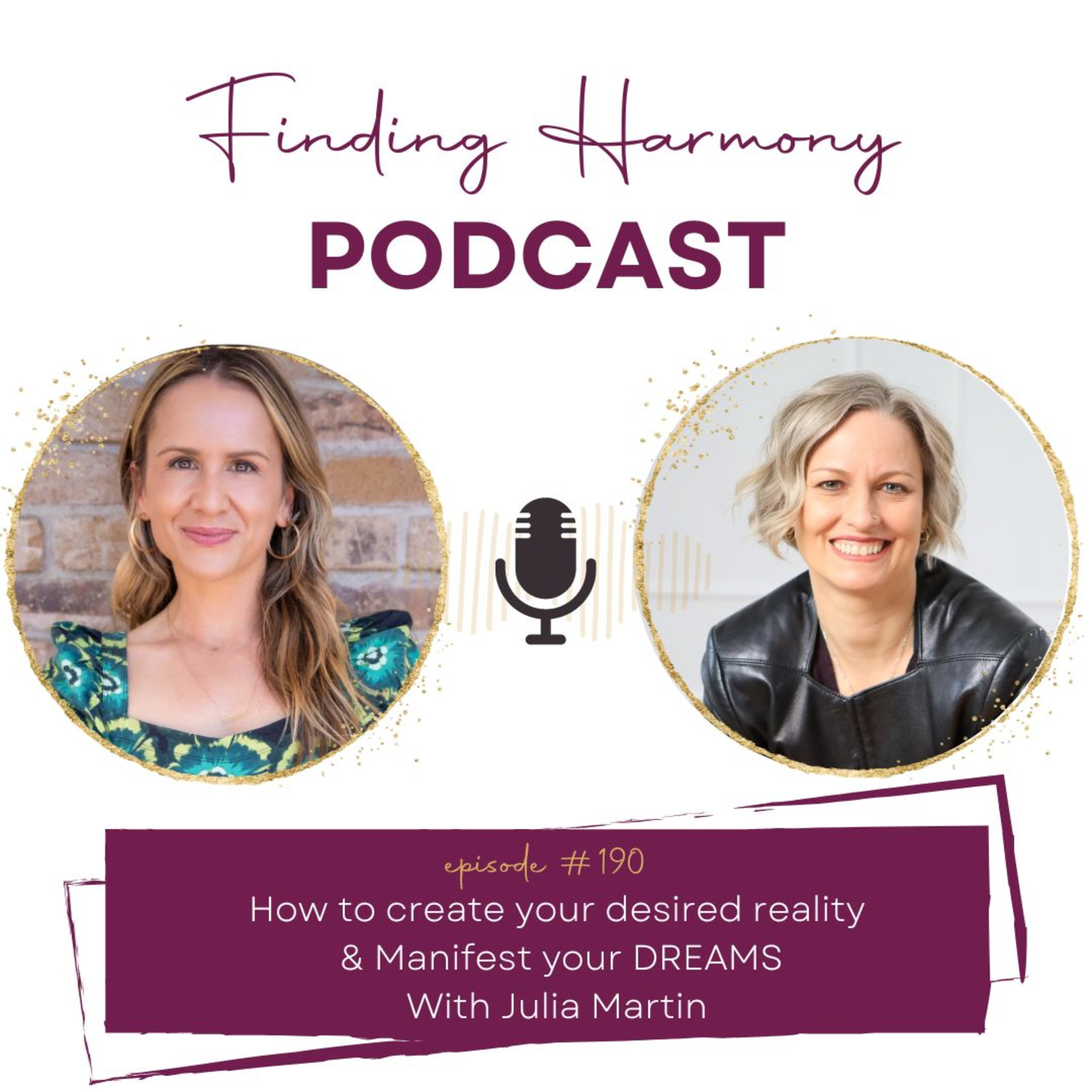 How to create your desired reality - Manifest your DREAMS
