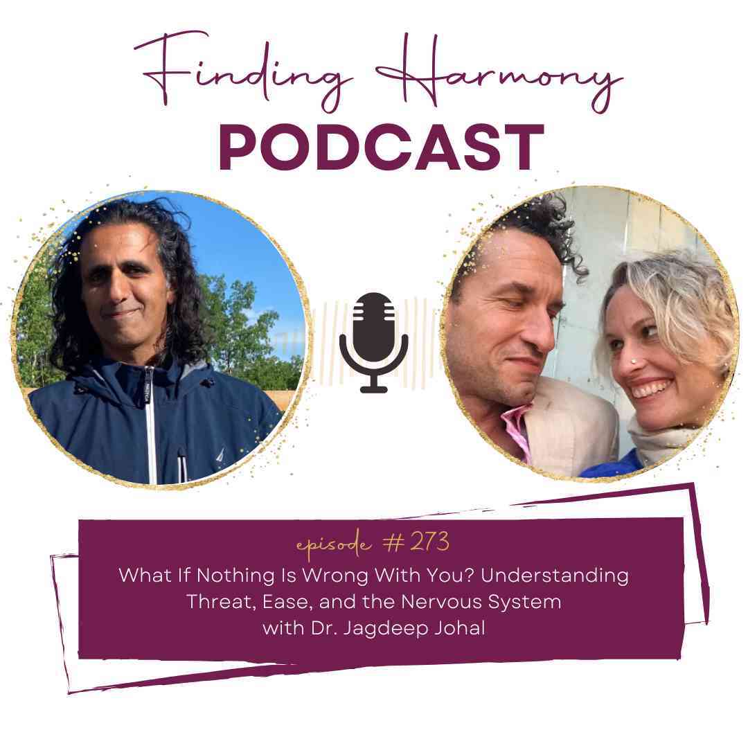 What If Nothing Is Wrong With You? Understanding Threat, Ease, and the Nervous System What If Nothing Is Wrong With You? Understanding Threat, Ease, and the Nervous System