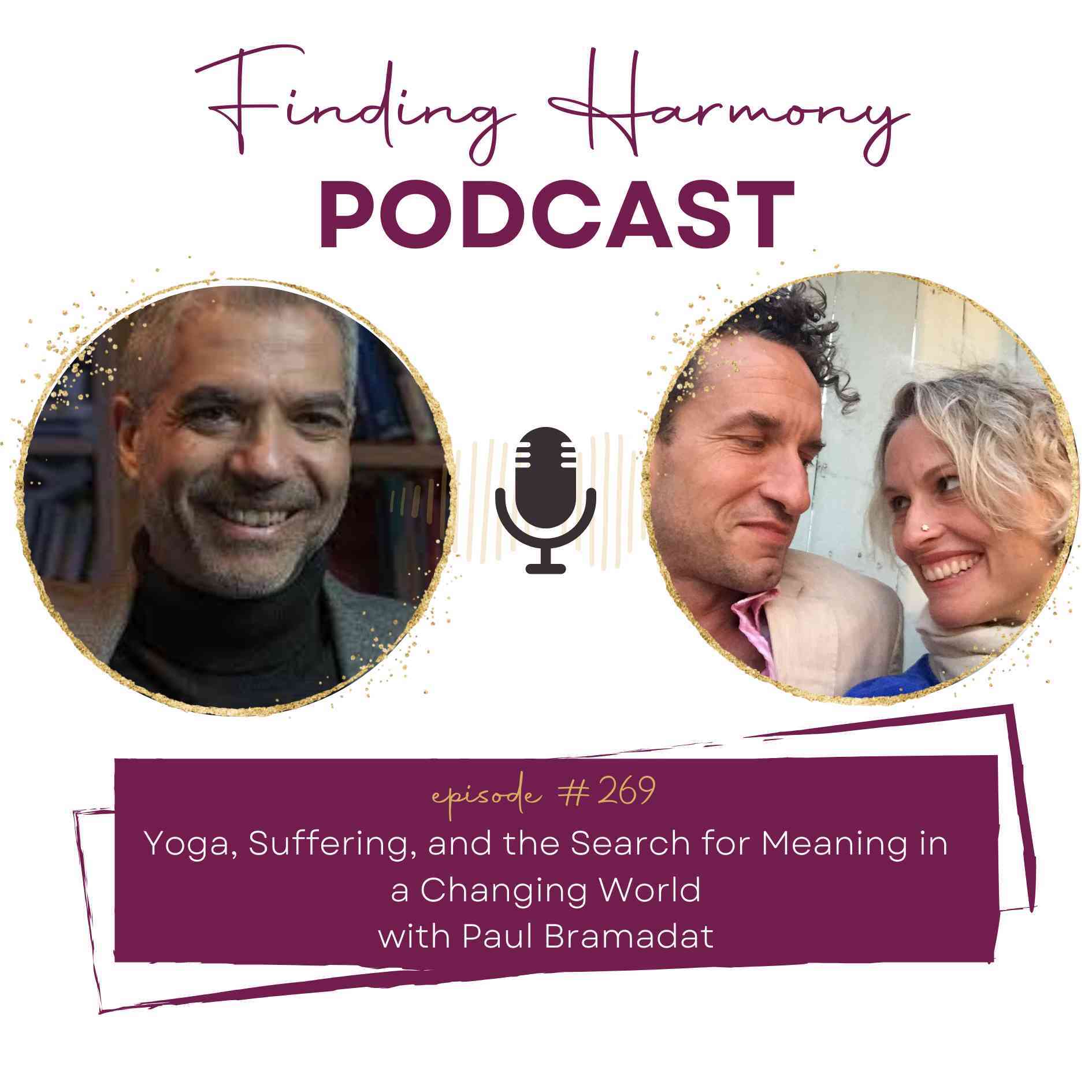 Yoga, Suffering, and the Search for Meaning in a Changing World Yoga, Suffering, and the Search for Meaning in a Changing World