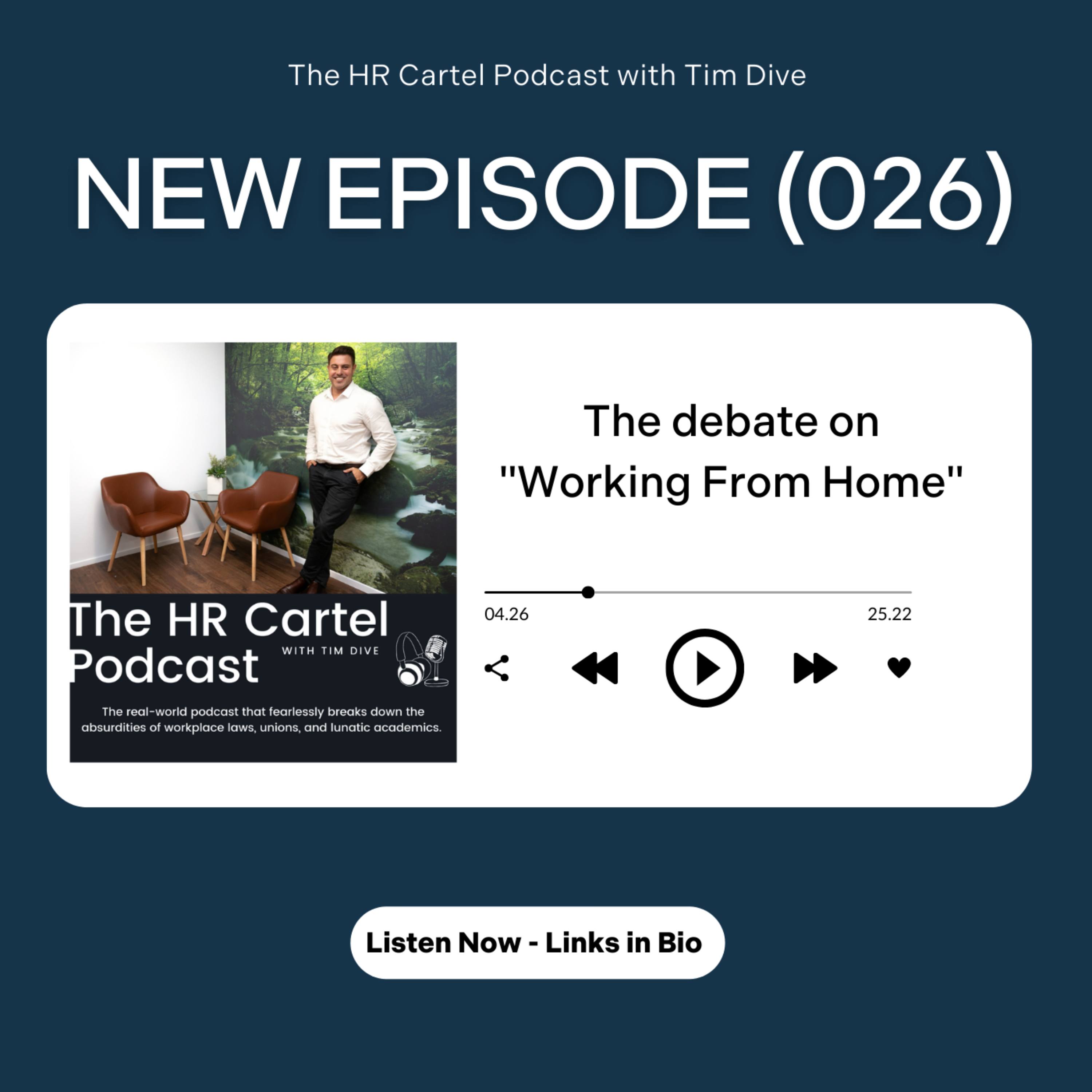 (026) The debate on ”Working From Home”