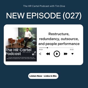 (027) Restructure, redundancy, outsource, and people performance