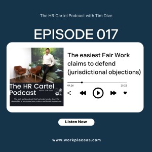 (017) The easier Fair Work claims to defend (jurisdictional objections)