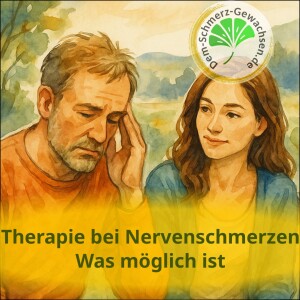 Therapie bei Nervenschmerzen – Was möglich ist