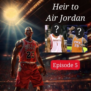 Heir to Air Jordan Episode 5 - #6
