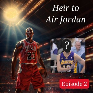 Heir to Air Jordan Episode 2 - #9