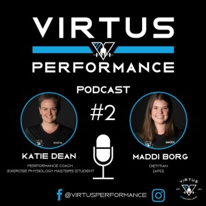 Virtus Podcast #2 - Maddi Borg and Katie Dean