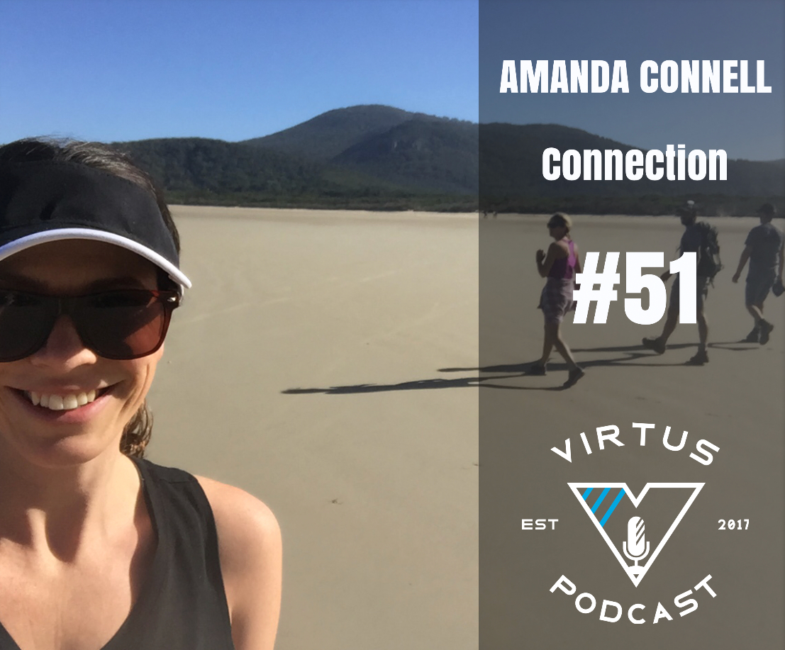 #51 Amanda Connell - Passion, Nature and the Self 