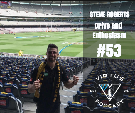 #53 Steve Roberts - Drive and Passion