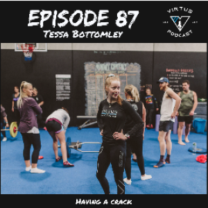 #87 Tessa Bottomley - Having a crack