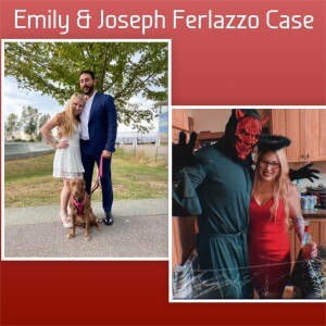 Joseph and Emily Ferlazzo Case