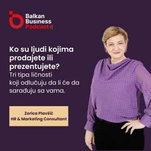 7. Ko su ljudi kojima prodajete ili prezentujete? Tri tipa ličnosti koji odlučuju da li će sarađivati sa vama