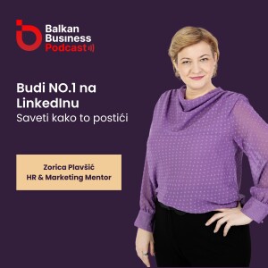 9. Budi NO.1 na LinkedIn-u. Konkretni saveti kako to postići