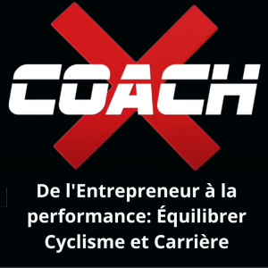 EP 07, De l'Entrepreneur à la performance: Équilibrer Cyclisme et Carrière