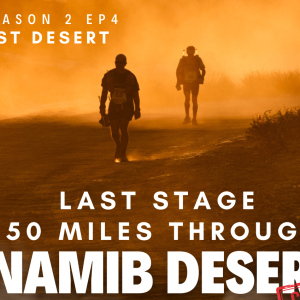 SEASON 2 EP 4: The last stage Namib Race Racing the Planet, Tania Carmona Completed 250 Kms