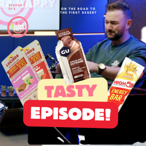 SEASON 1 EP 6: IT’S A TASTY ONE!! NUTRITION CHAT & ANDY RATES RUNNERS’ FUELING.
