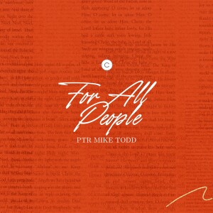 It's Christmas | For All People with Pastor Mike