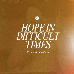 Hope In Difficult Times