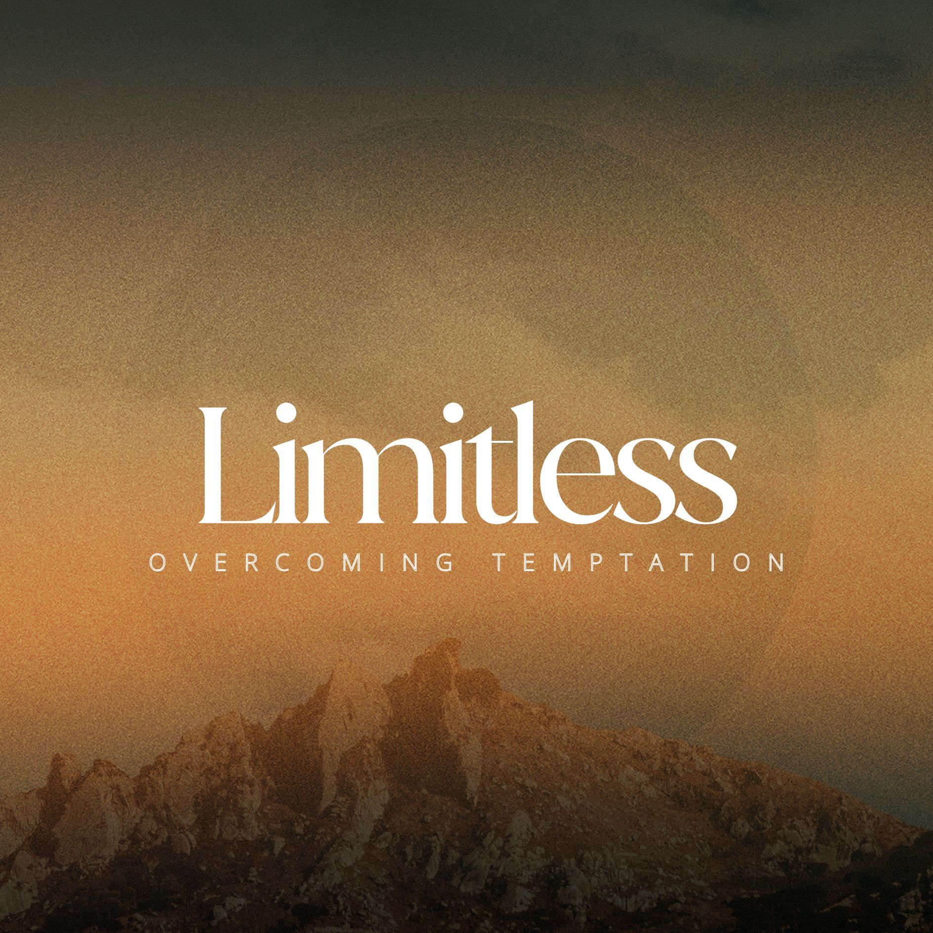 Limitless | Overcoming Temptation