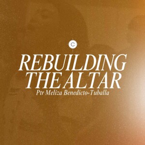 Rebuilding the Altar