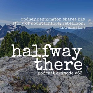 063: Rodney Pennington on the Mountain Top