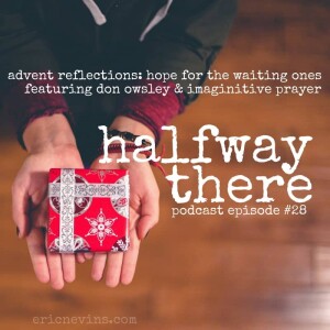 028: Advent Reflection and Hope for the Waiting