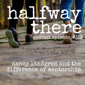 359: Nancy Lindgren and the Difference of Mentorship