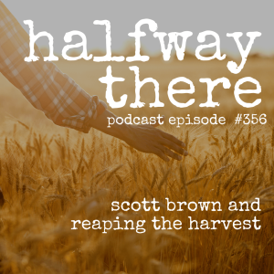 Scott Brown and Reaping the Harvest