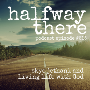 215: Skye Jethani and Living Life With God