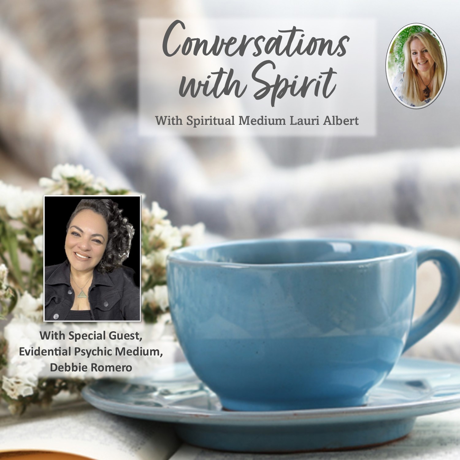 Conversations with Spirit featuring Spiritual Medium Lauri Albert