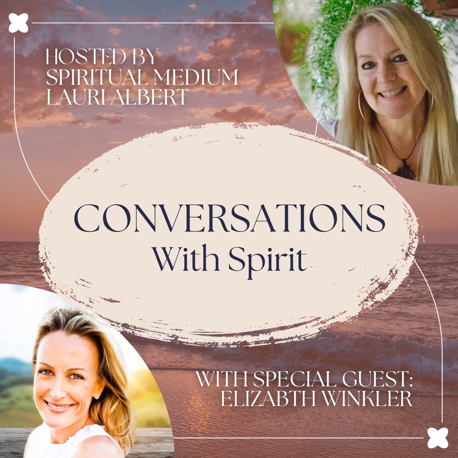 Conversations with Spirit featuring Spiritual Medium Lauri Albert
