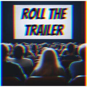 Roll the Trailer - EP1 - "Maximum Overdrive"