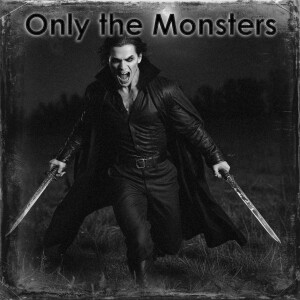 Only the Monsters - S1E8 - The Berserker
