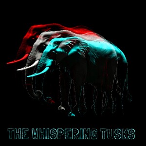 The Whispering Tusks EP4 Never Talk to Strangers