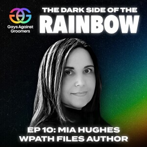 Episode 10: Unraveling The WPATH Files with Mia Hughes