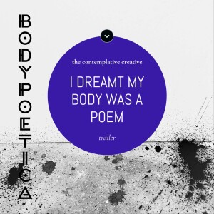 I Dreamt My Body Was a Poem