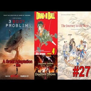 #27: Dragon Ball and Journey to the West