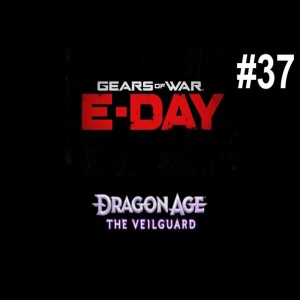 #37: Dragon Age: End-Days?