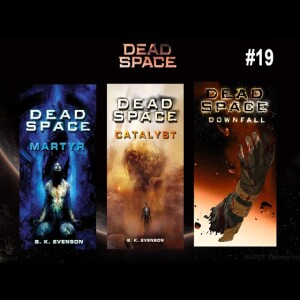 Ep. #19: Dead Space
