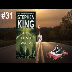 #31: The Long Walk by Stephen King