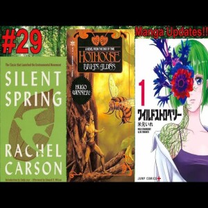 #29: Silent Spring, Hothouse, Wild Strawberry