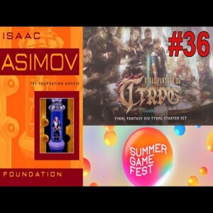 #36: Summer Game Fest 2024 and More!