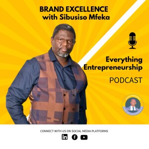 Brand Excellence with Dr. Sibusiso Mfeka