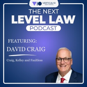 Mastering Law Firm Growth with David Craig: Strategies for Success